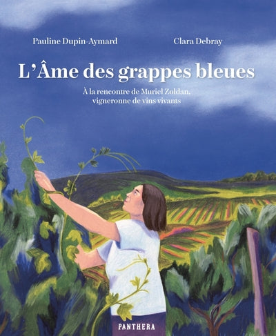 L'Âme des grappes bleues - À la rencontre de Muriel Zoldan,