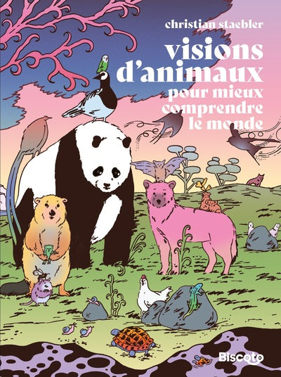 Visions d'animaux – Pour mieux comprendre le monde