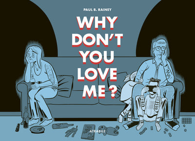 Why don’t you love me ?