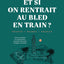 Et si on rentrait au bled en train ?