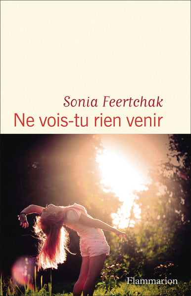 Ne vois-tu rien venir