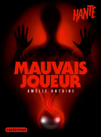 Hanté - Mauvais joueur