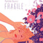 Fragile