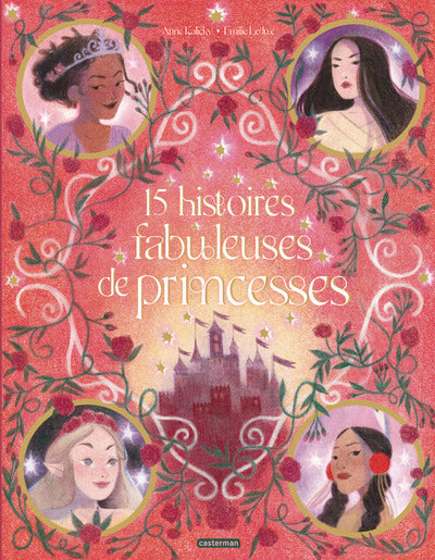 15 histoires fabuleuses de princesses