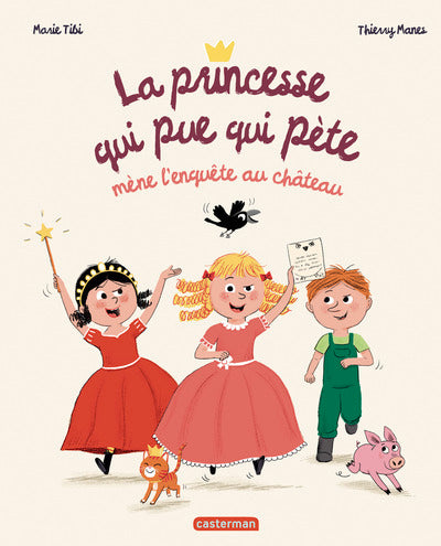 La Princesse qui pue qui pète mène l'enquête au château