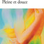 Pleine et douce