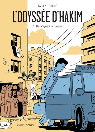 L'Odyssée d'Hakim T01 - De la Syrie à la Turquie