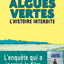 Algues vertes - L'histoire interdite