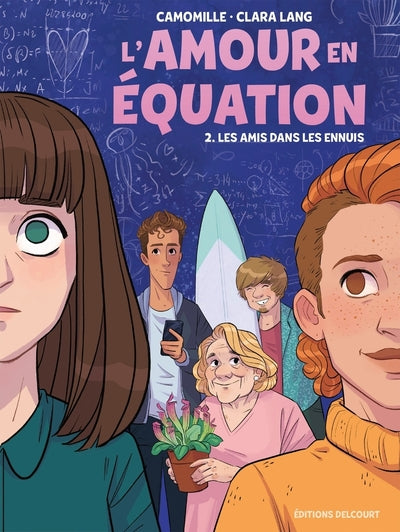 L'Amour en équation T02 - Les Amis dans les ennuis