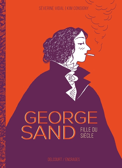 George Sand, fille du siècle