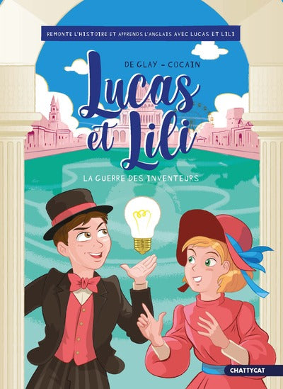 Lucas et Lili : la guerre des inventeurs