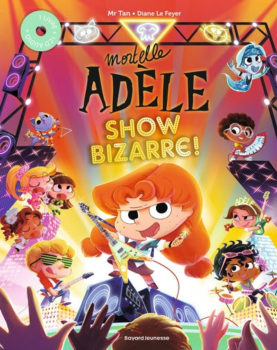 Mortelle Adèle - Show Bizarre !