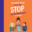 Le petit livre pour dire STOP au harcèlement à l'école