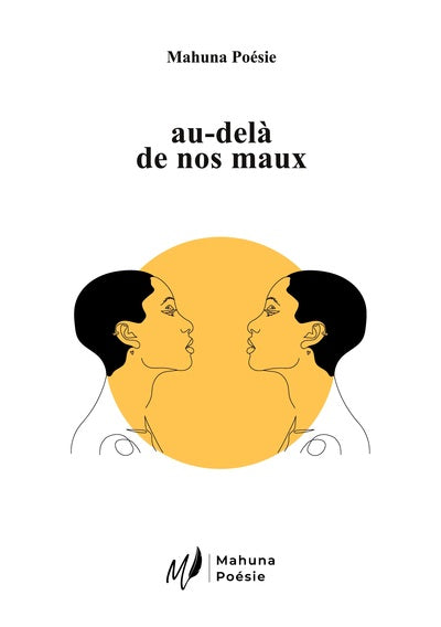 au-delà de nos maux