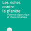 Les Riches contre la planète