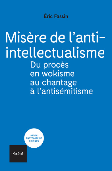 MISERE DE L'ANTI-INTELLECTUALISME