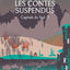 Les Contes suspendus (La Tour de Garde, Capitale du Sud Tome 3)