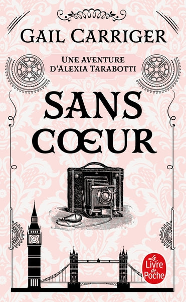 Sans coeur (Le Protectorat de l'ombrelle, Tome 4)