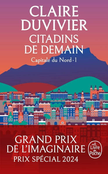 Citadins de demain (La Tour de Garde, Capitale du Nord Tome 1)