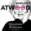 Questions brûlantes - Le monde vu par Margaret Atwood