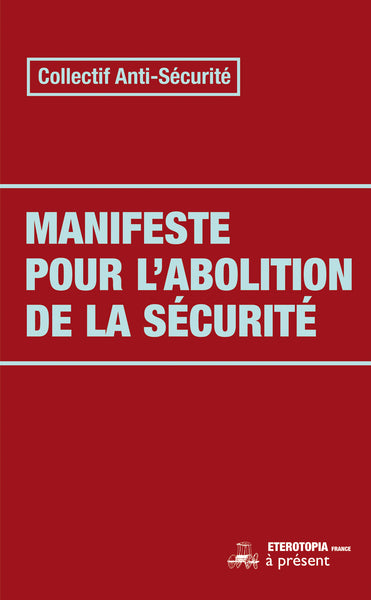 Manifeste pour l'abolition de la sécurité