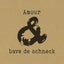 Amour & bave de schneck