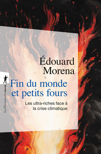 Fin du monde et petits fours - Les ultra-riches face à la crise climatique