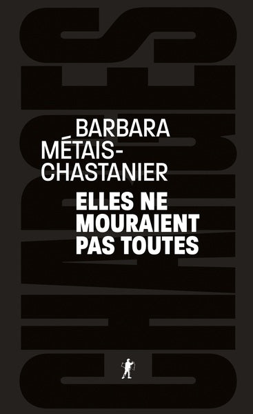 Elles ne mouraient pas toutes