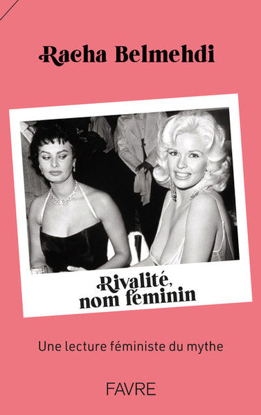 Rivalité, nom féminin : une lecture féministe du mythe