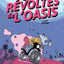 Les révoltés de l'Oasis