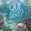 Qui a perdu sa dent ?