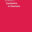Combattre le fascisme