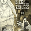Le Siège des exilées - tome 1