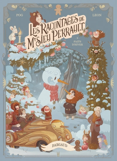 Les racontages de M'sieu Perrault - Tome 2 - Faits d'hiver