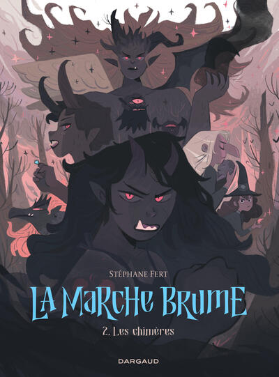 La Marche Brume - Tome 2 - Les Chimères