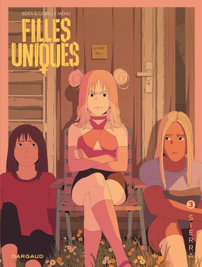 Filles Uniques - Tome 3 - Sierra