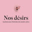 Nos désirs