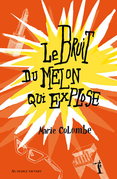 Le bruit du melon qui explose
