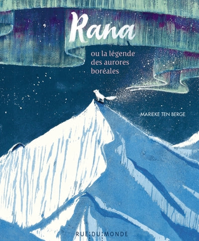 Rana - Ou la légende des aurores boréales