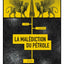 La Malédiction du pétrole