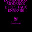 La Domination moderne et ses faux-amis