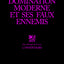 La Domination moderne et ses faux-amis