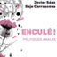 ENCULE ! : POLITIQUES ANALES