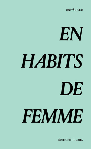 En habits de femme