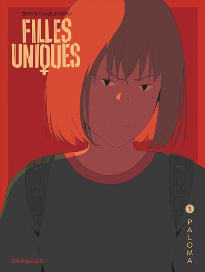 Filles Uniques - Tome 1 - Paloma