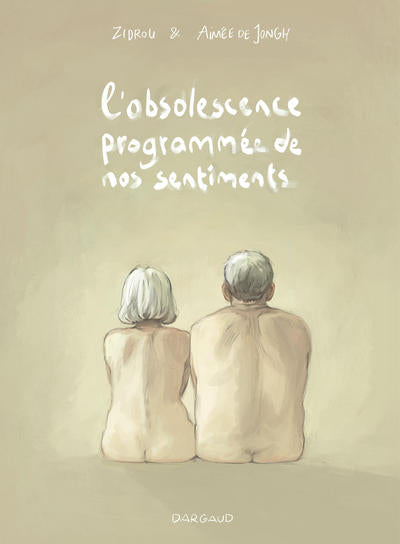 L'Obsolescence programmée de nos sentiments