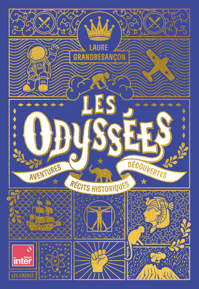 Les Odyssées - Aventures, récits historiques, découvertes