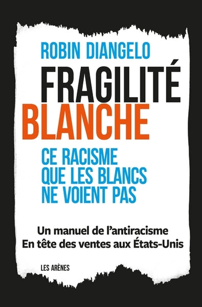 Fragilité blanche - Ce racisme que les Blancs ne voient pas