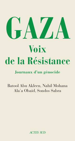 Gaza. Voix de la résistance