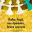 Baba Segi, ses épouses, leurs secrets